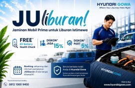 Sambut Musim Liburan, Hyundai Gowa Beri Gratis Cek Kesehatan Baterai dan Diskon Servis