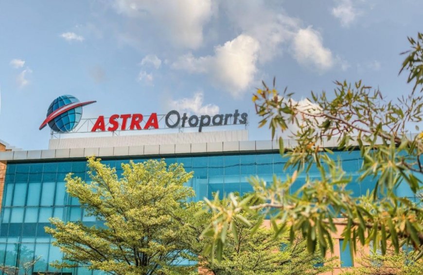 Luar Biasa! Astra Otoparts Catat Rekor Laba Bersih Rp 2,21 Triliun pada 2025